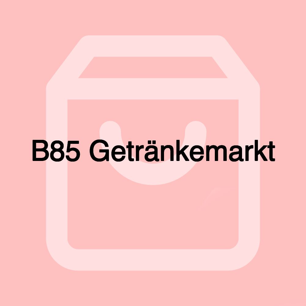 B85 Getränkemarkt