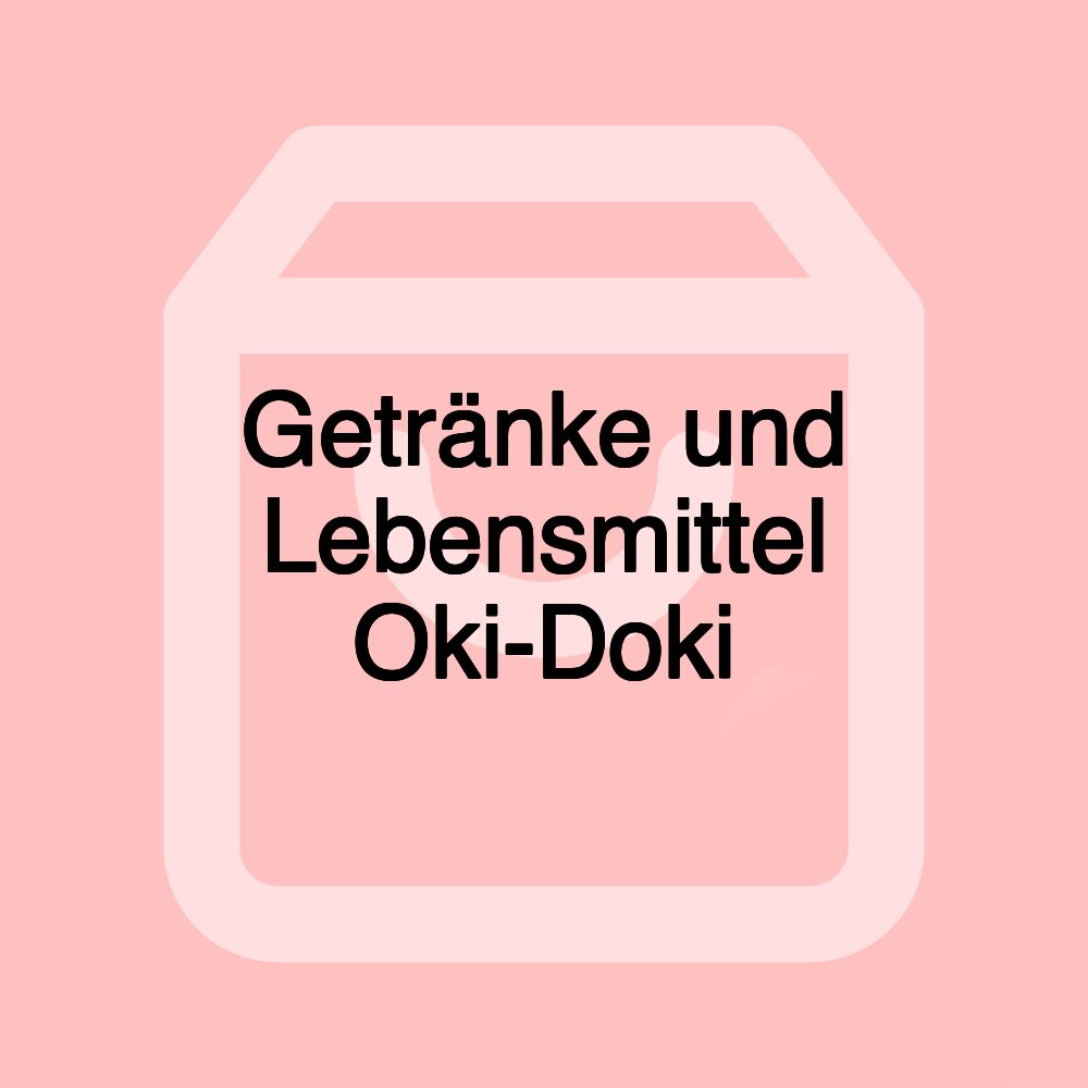 Getränke und Lebensmittel Oki-Doki Getränke und Lebensmittel Oki-Doki