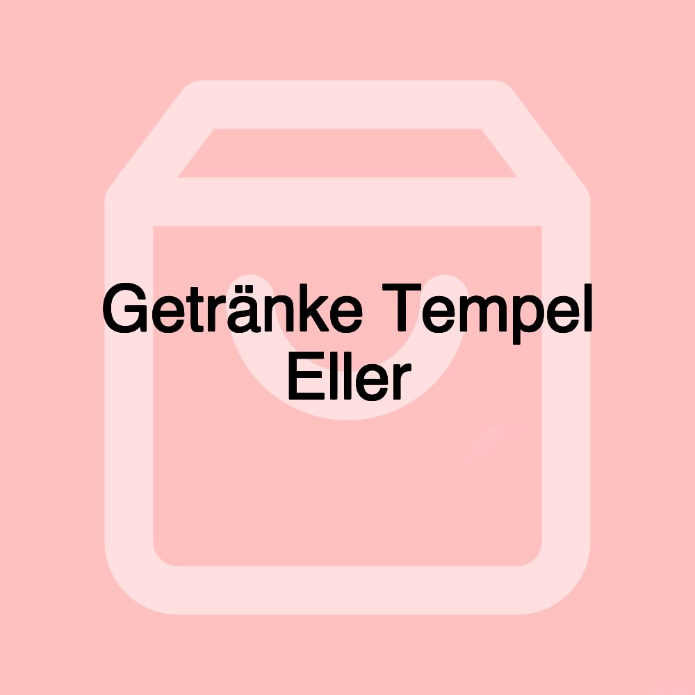 Getränke Tempel Eller Getränke Tempel Eller
