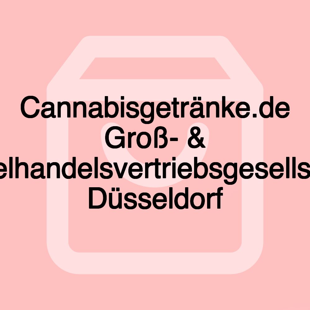 Cannabisgetränke.de Groß- & Einzelhandelsvertriebsgesellschaft Düsseldorf