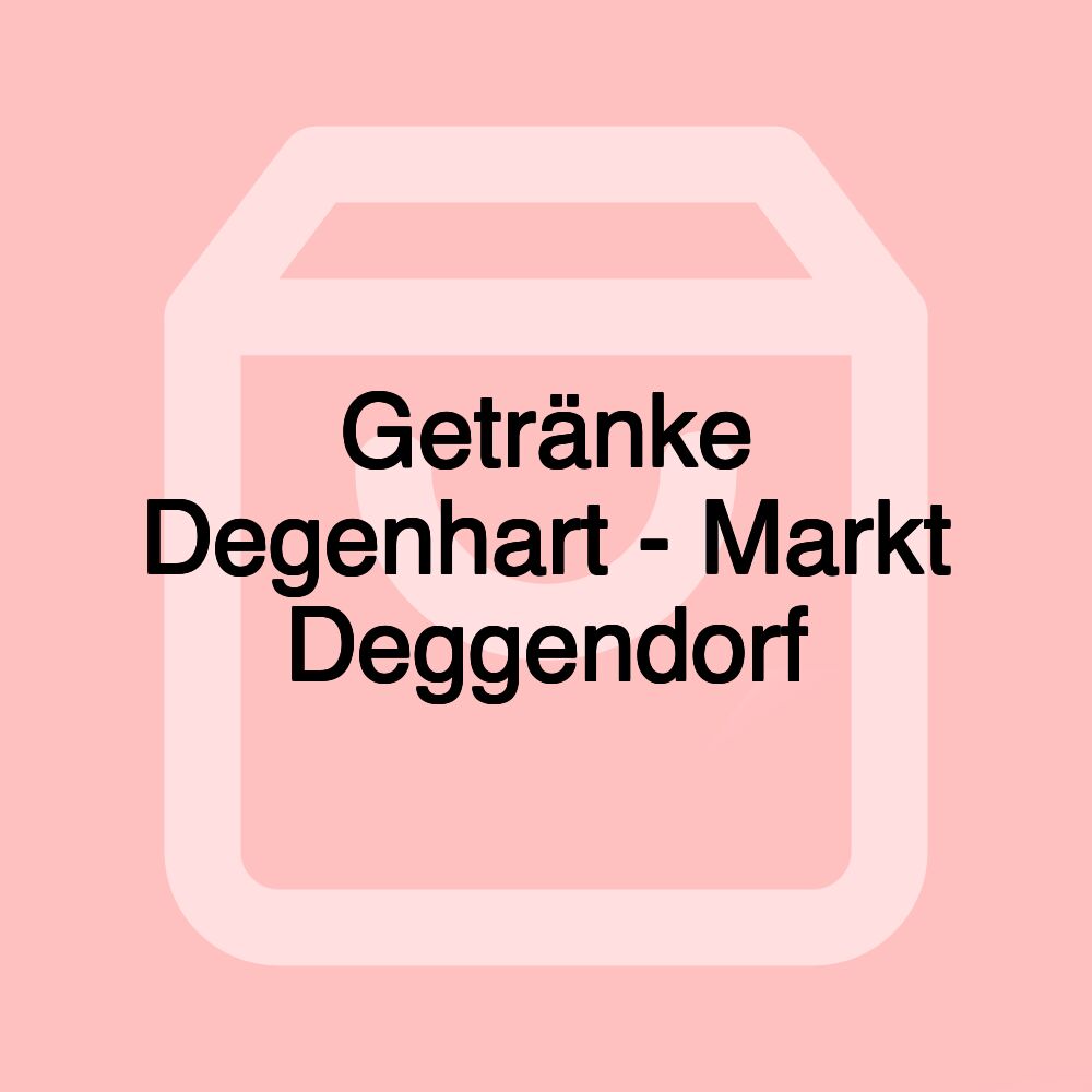 Getränke Degenhart - Markt Deggendorf