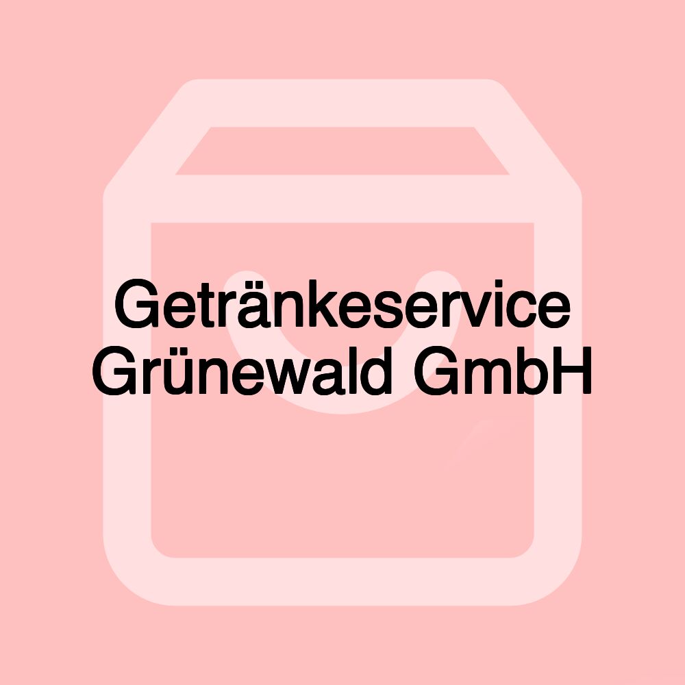 Getränkeservice Grünewald GmbH