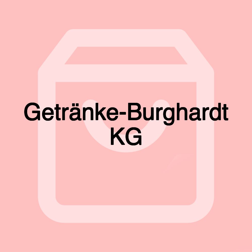 Getränke-Burghardt KG Getränke-Burghardt KG