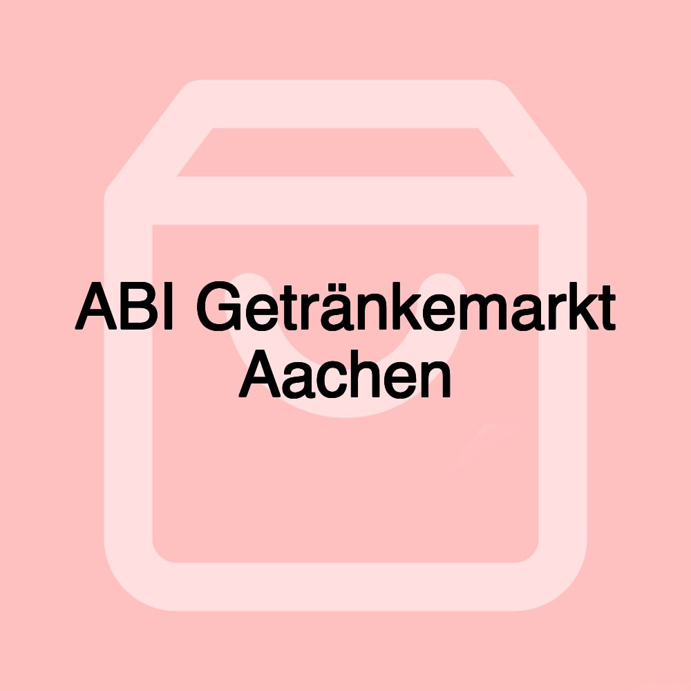 ABI Getränkemarkt Aachen ABI Getränkemarkt Aachen