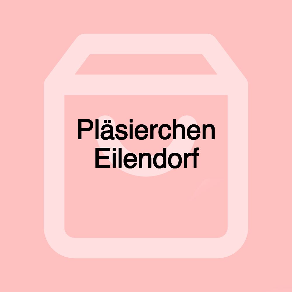 Pläsierchen Eilendorf Pläsierchen Eilendorf