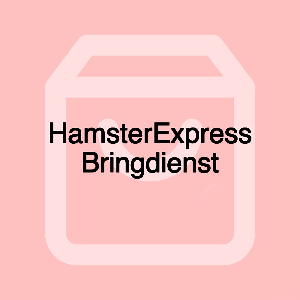 HamsterExpress Bringdienst HamsterExpress Bringdienst