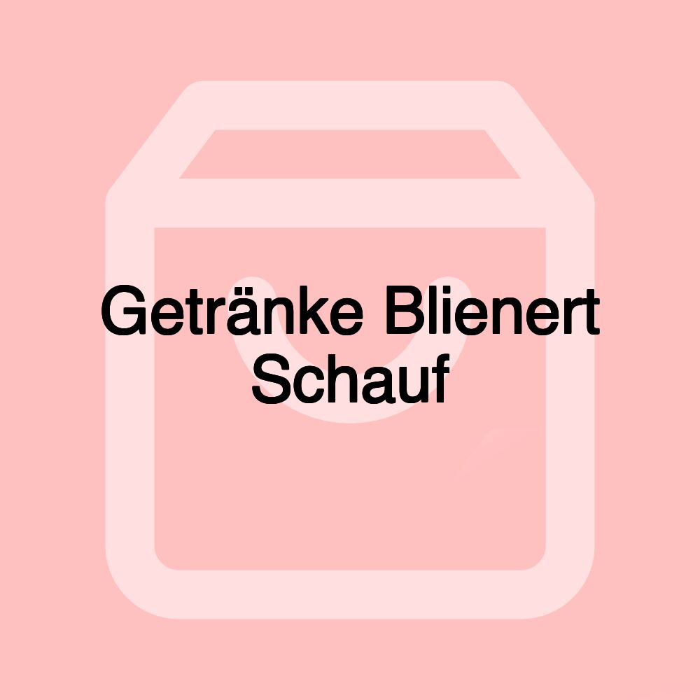 Getränke Blienert Schauf
