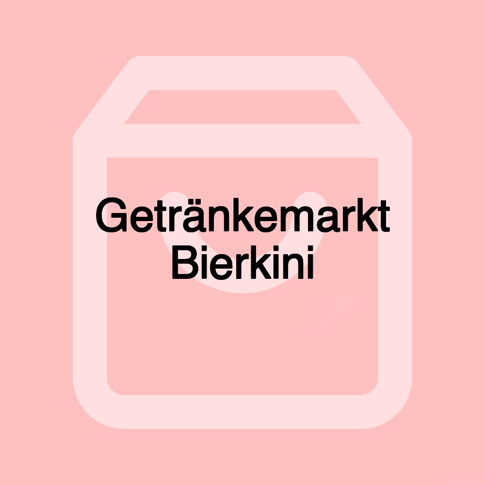 Getränkemarkt Bierkini