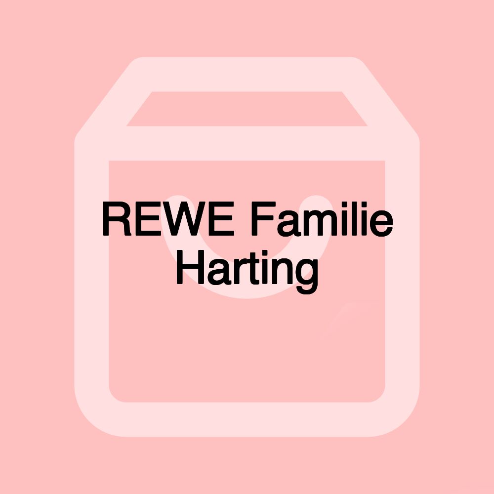 REWE Familie Harting REWE Familie Harting