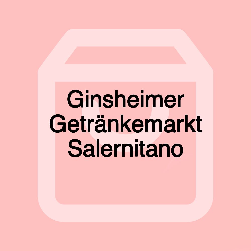 Ginsheimer Getränkemarkt Salernitano
