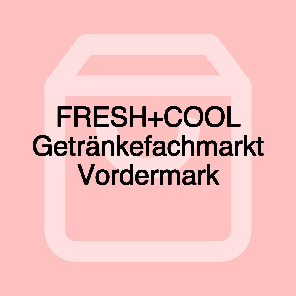 FRESH+COOL Getränkefachmarkt Vordermark FRESH+COOL Getränkefachmarkt Vordermark