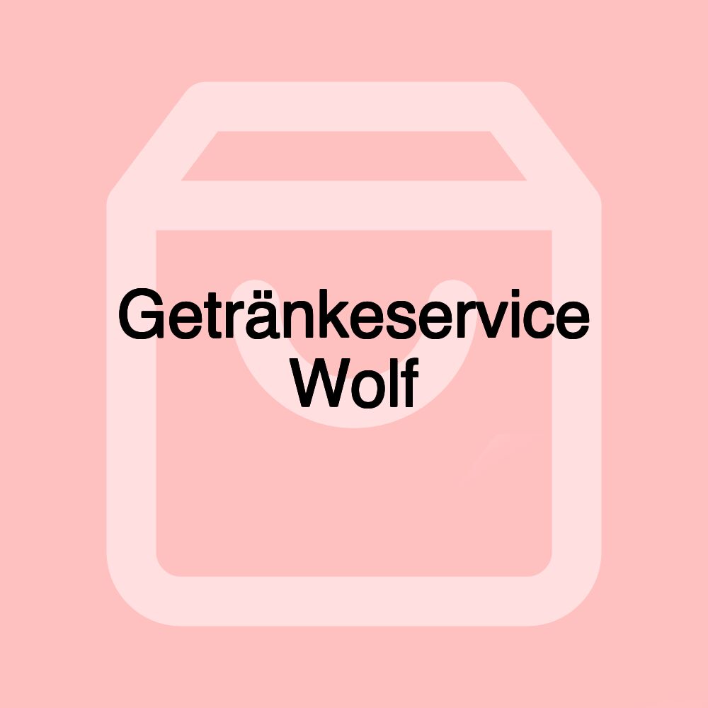 Getränkeservice Wolf Getränkeservice Wolf