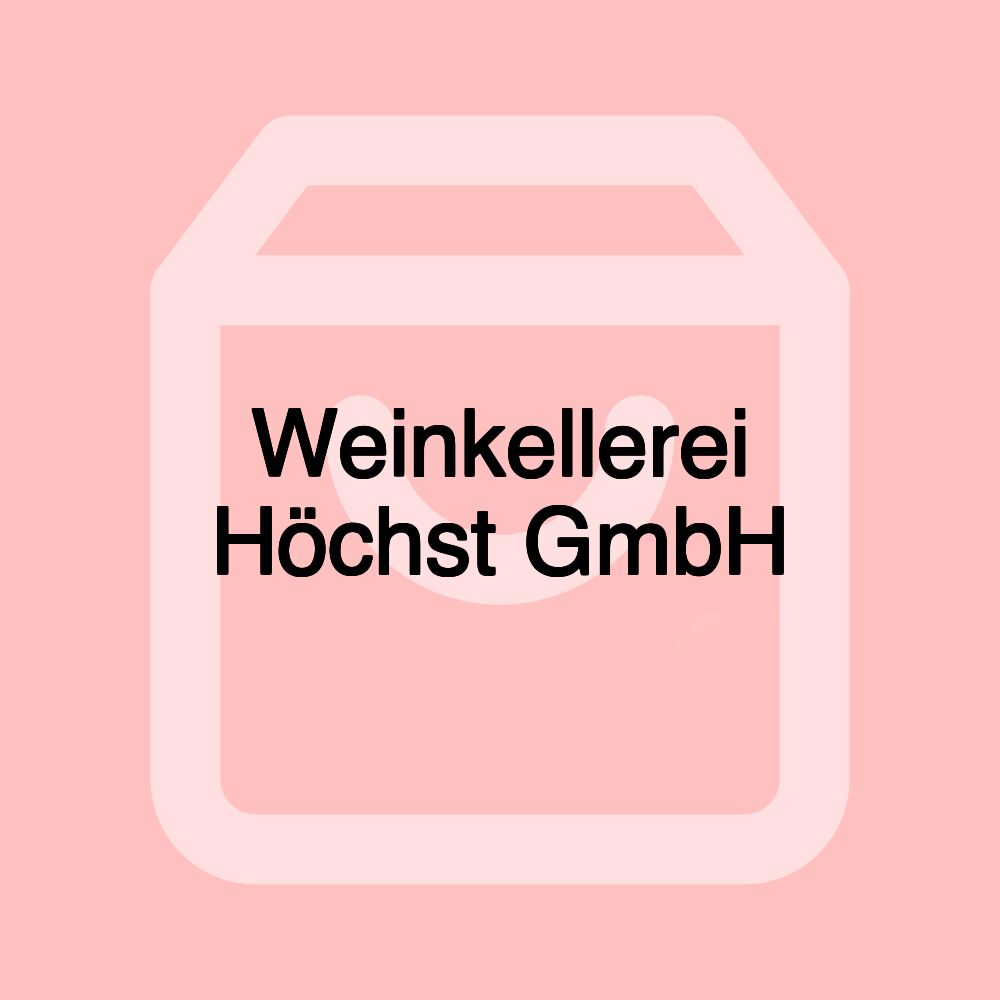 Weinkellerei Höchst GmbH Weinkellerei Höchst GmbH