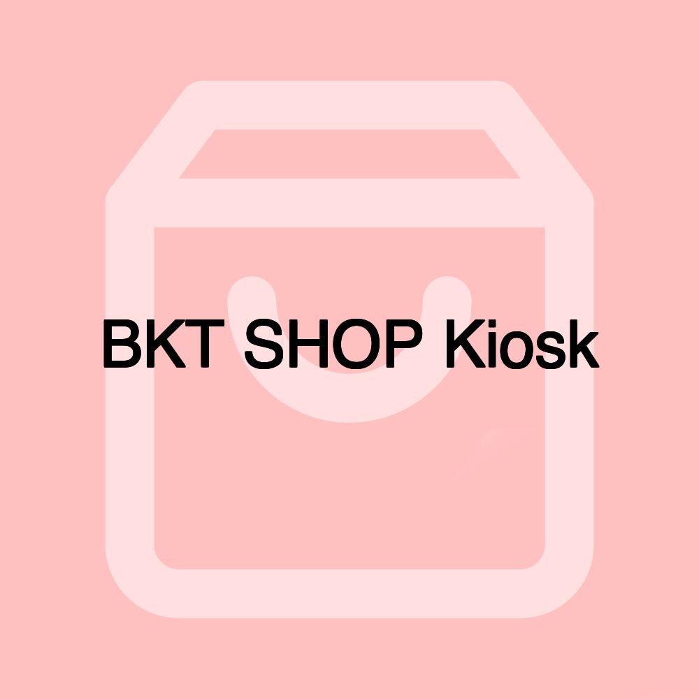 BKT SHOP Kiosk