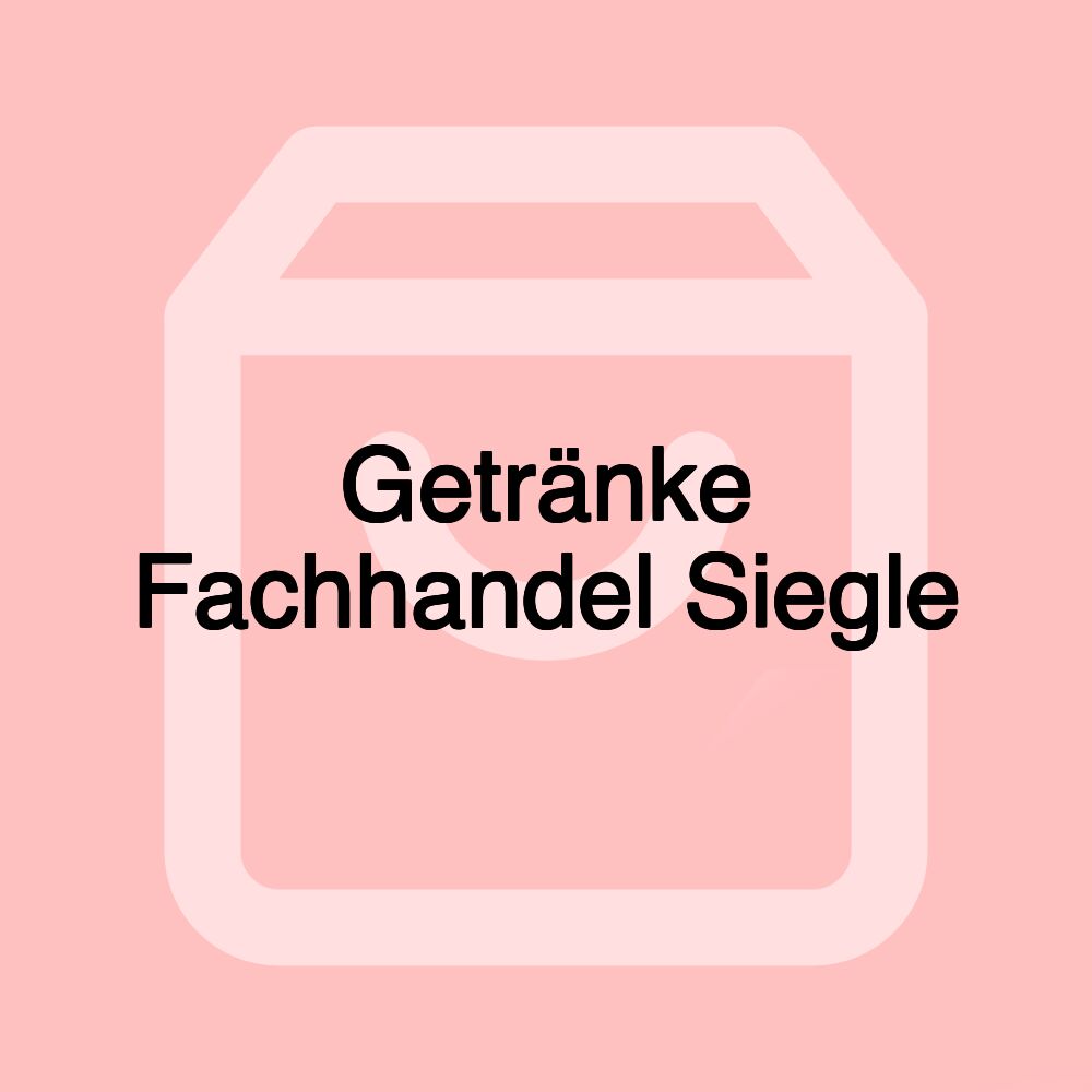 Getränke Fachhandel Siegle Getränke Fachhandel Siegle