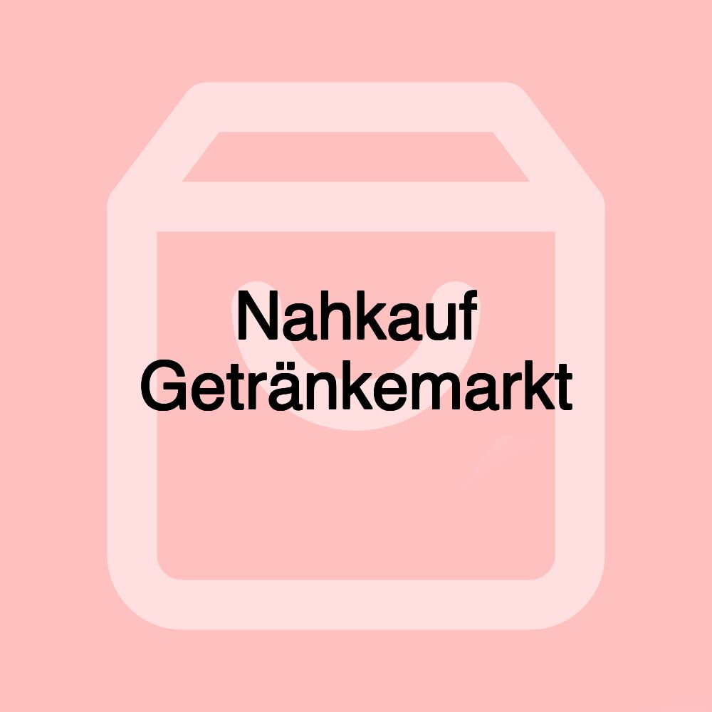 Nahkauf Getränkemarkt