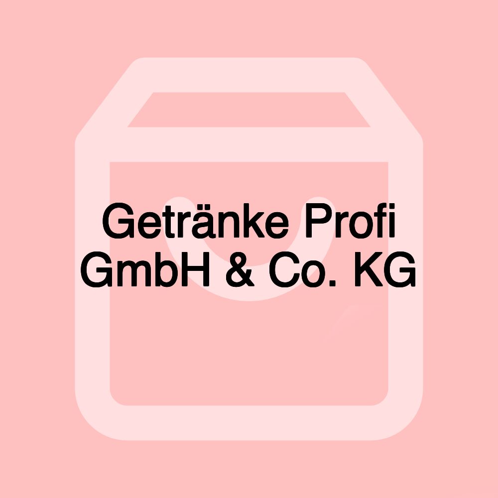 Getränke Profi GmbH & Co. KG Getränke Profi GmbH & Co. KG