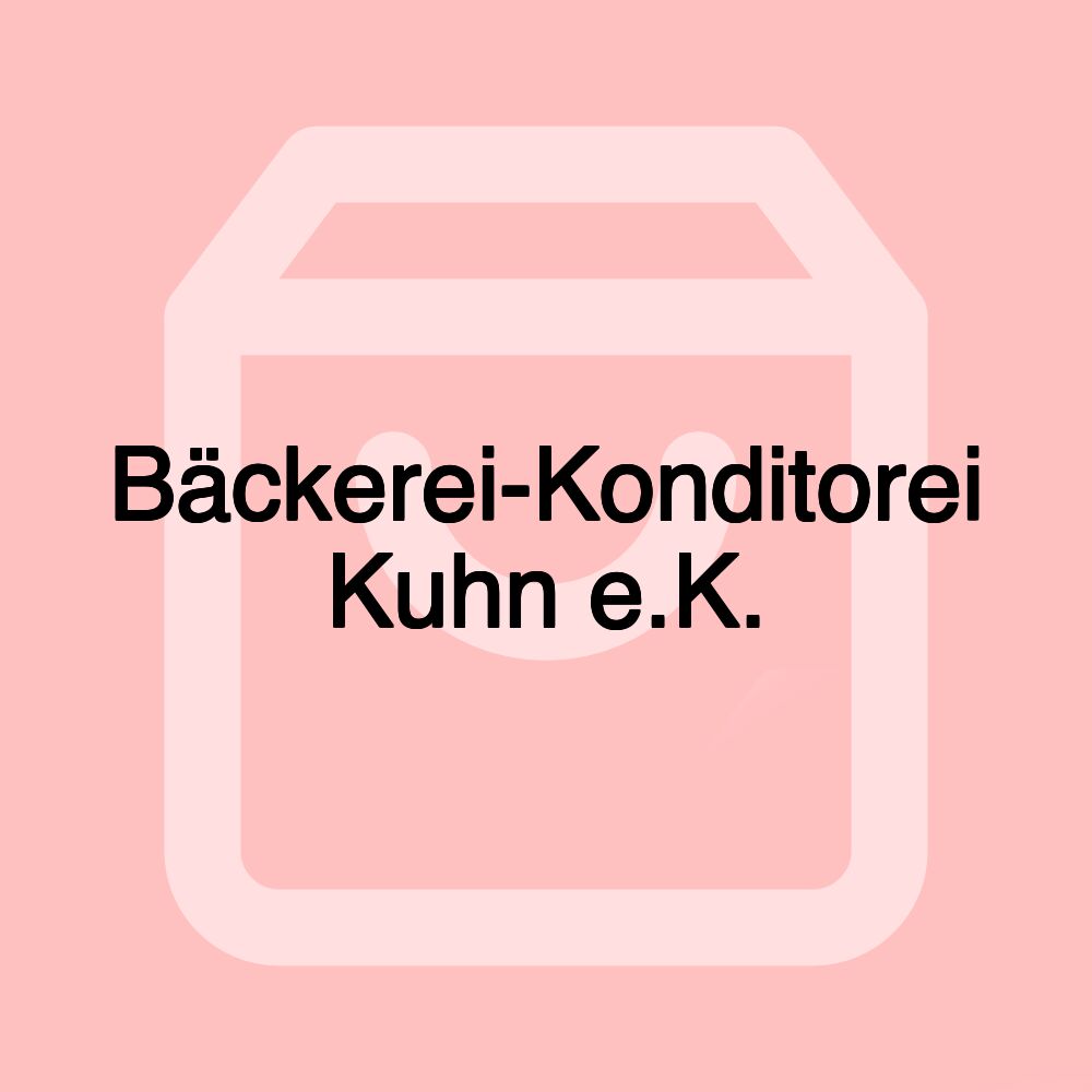 Bäckerei-Konditorei Kuhn e.K.