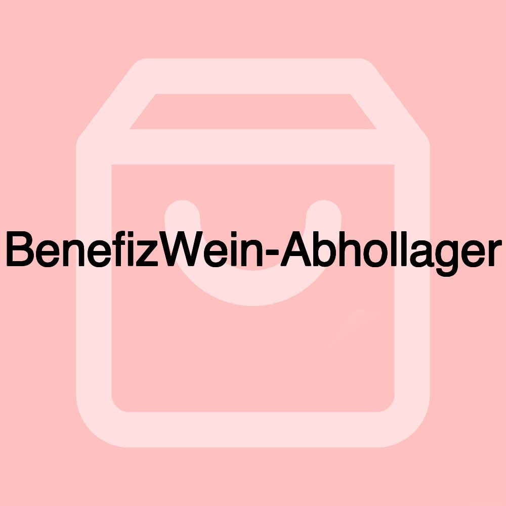 BenefizWein-Abhollager