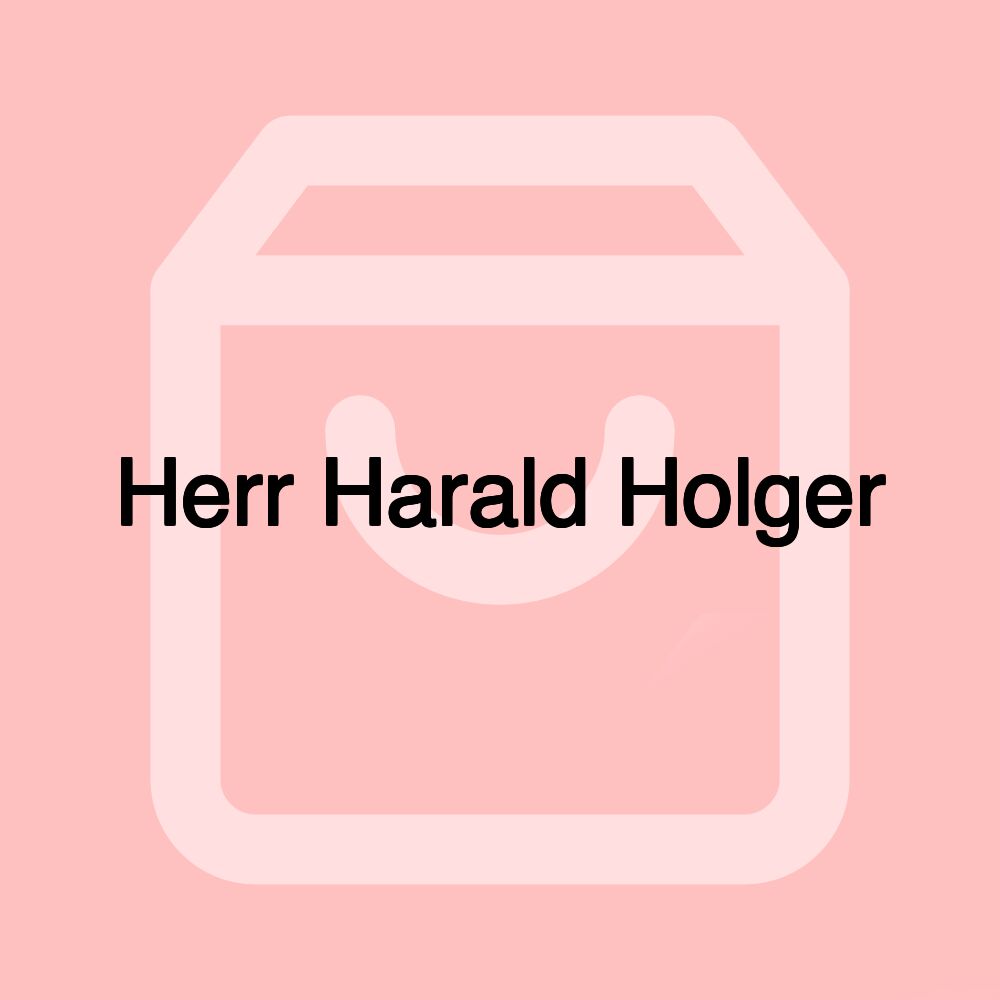 Herr Harald Holger