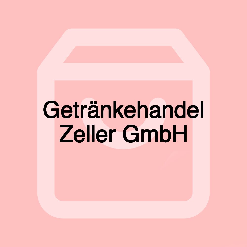Getränkehandel Zeller GmbH Getränkehandel Zeller GmbH