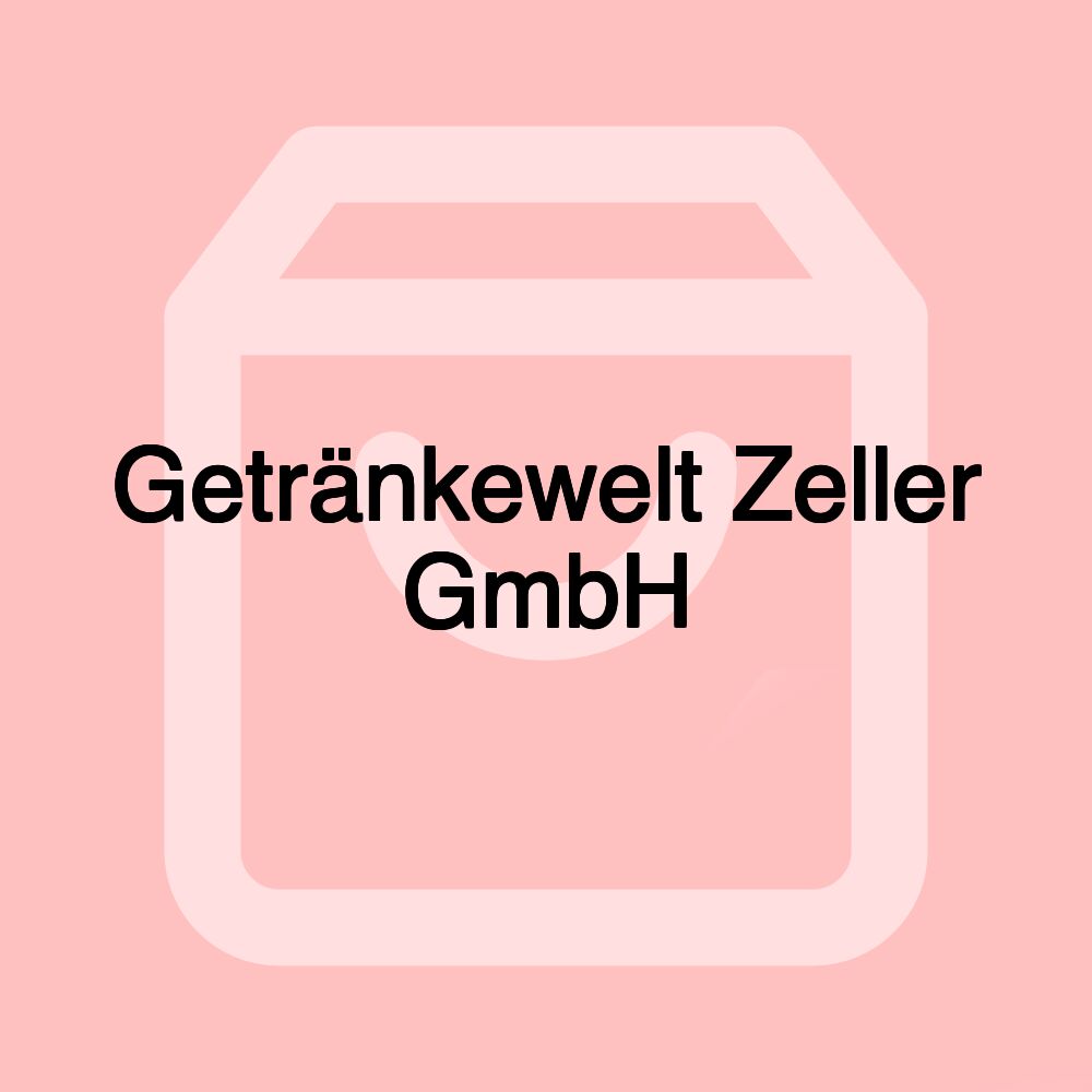 Getränkewelt Zeller GmbH Getränkewelt Zeller GmbH