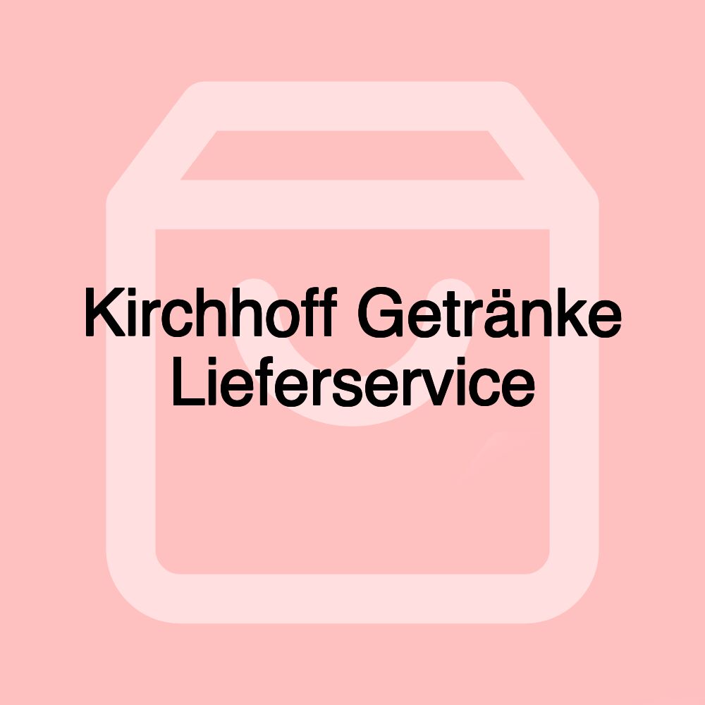 Kirchhoff Getränke Lieferservice