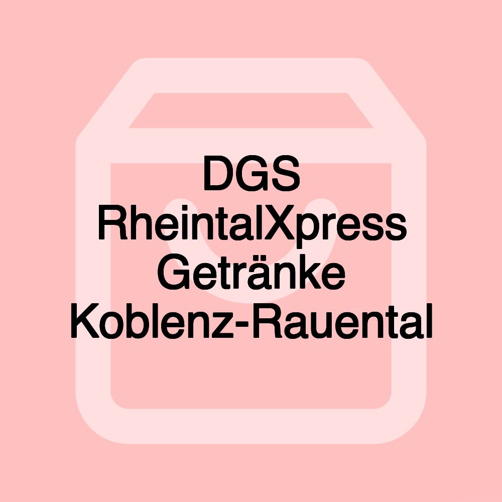 DGS RheintalXpress Getränke Koblenz-Rauental