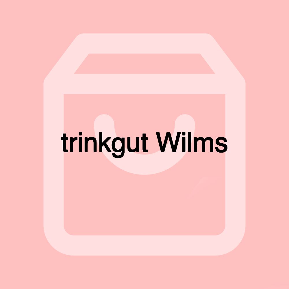 trinkgut Wilms