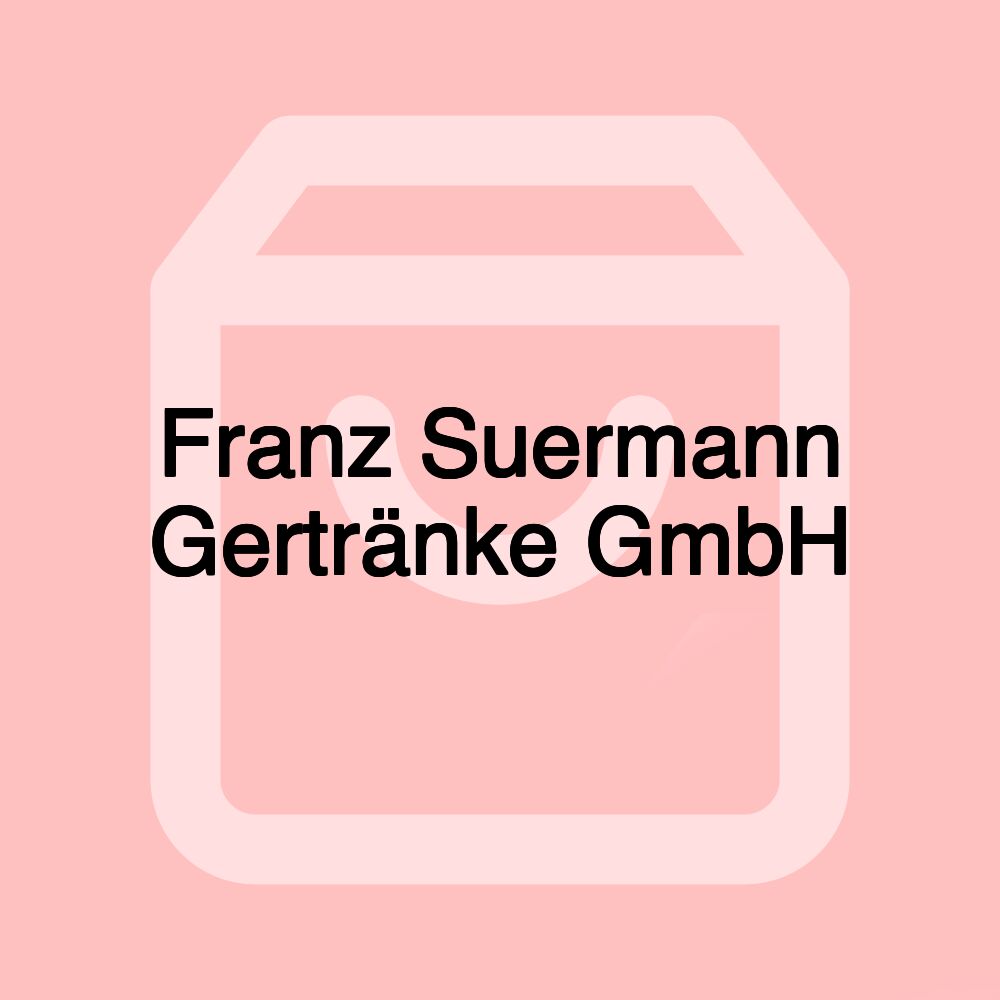 Franz Suermann Gertränke GmbH