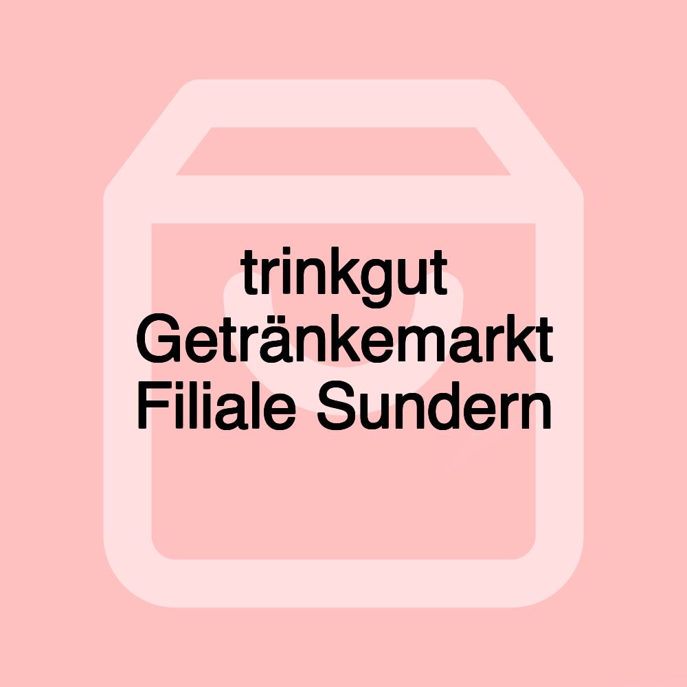 trinkgut Getränkemarkt Filiale Sundern trinkgut Getränkemarkt Filiale Sundern