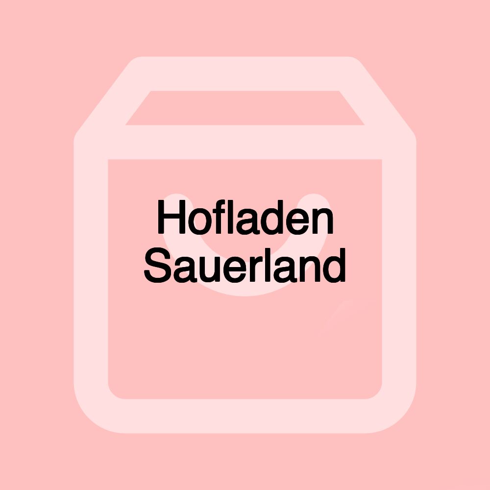 Hofladen Sauerland Hofladen Sauerland