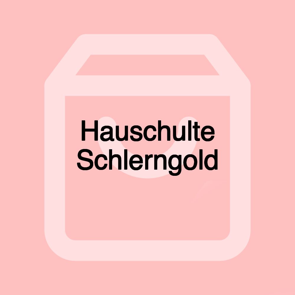 Hauschulte Schlerngold