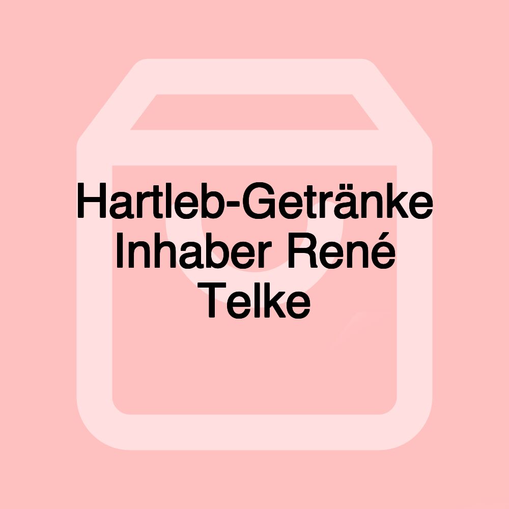 Hartleb-Getränke Inhaber René Telke Hartleb-Getränke Inhaber René Telke