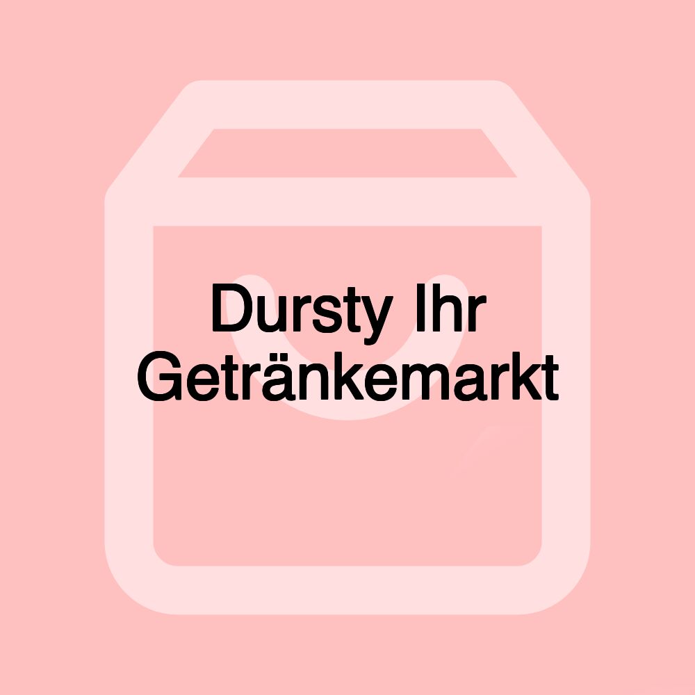 Dursty Ihr Getränkemarkt