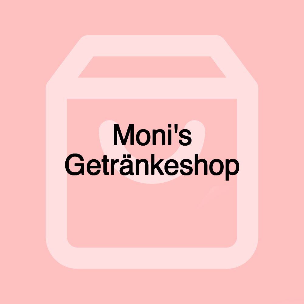 Moni's Getränkeshop Moni's Getränkeshop