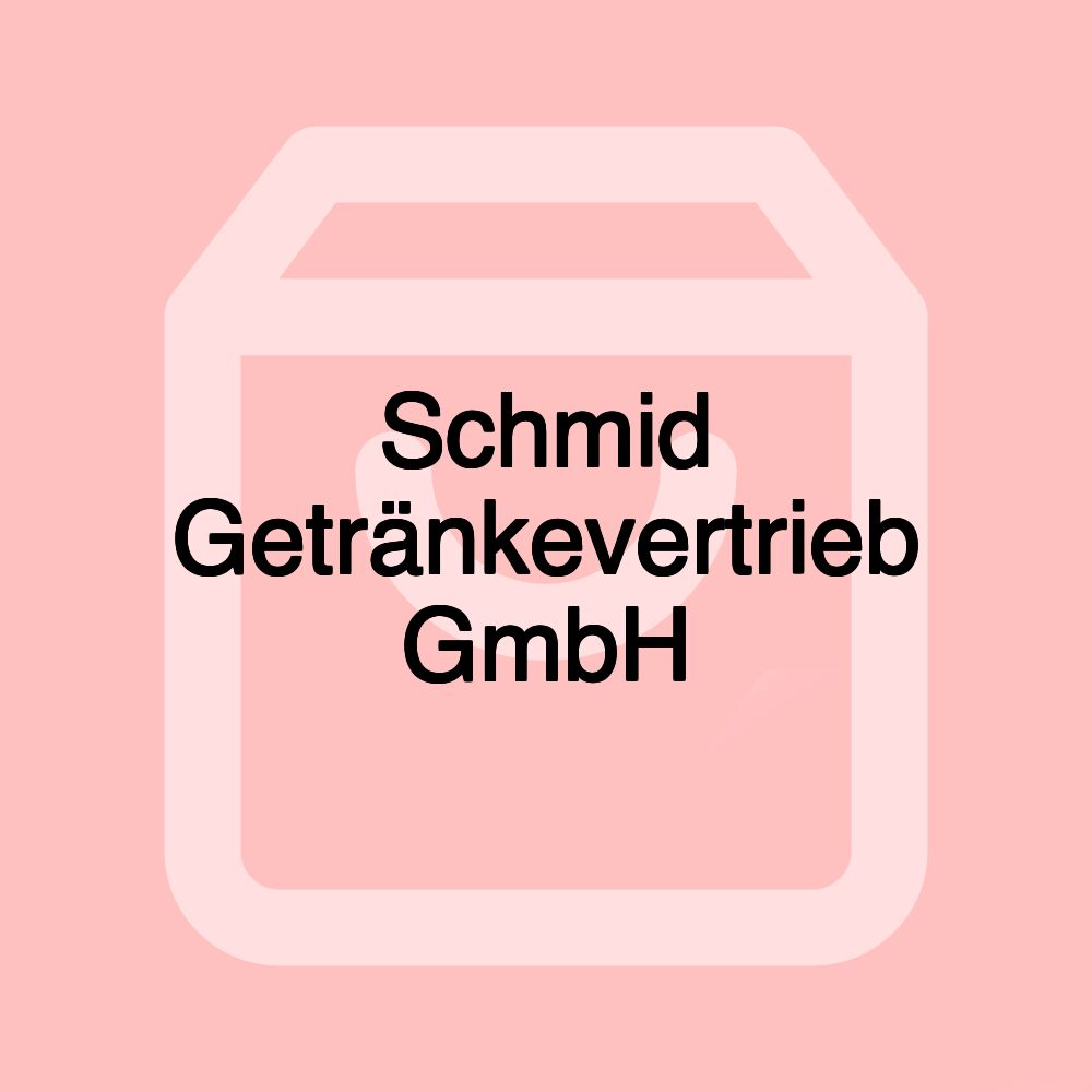 Schmid Getränkevertrieb GmbH