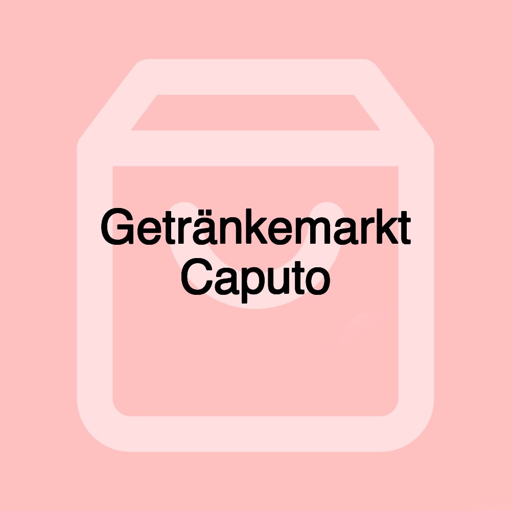 Getränkemarkt Caputo