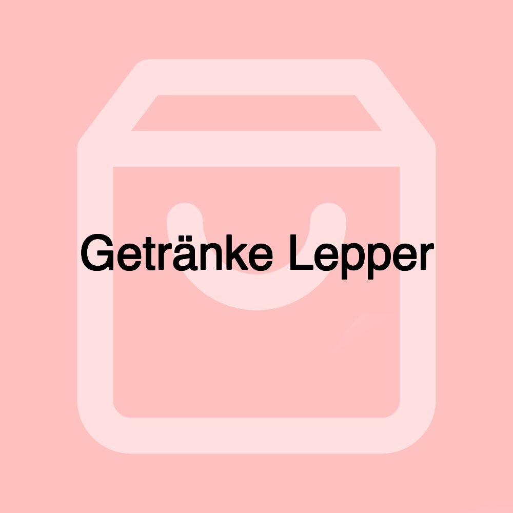 Getränke Lepper