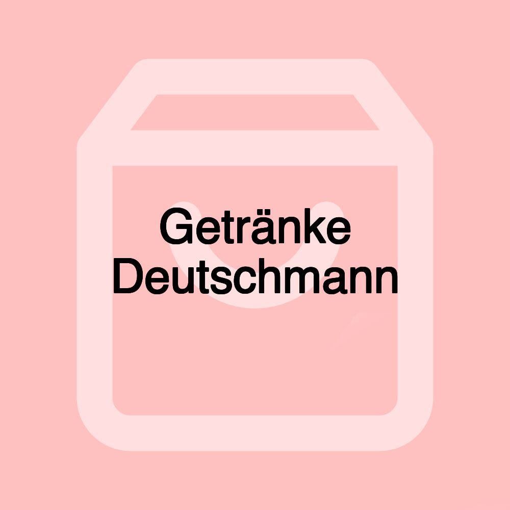 Getränke Deutschmann Getränke Deutschmann