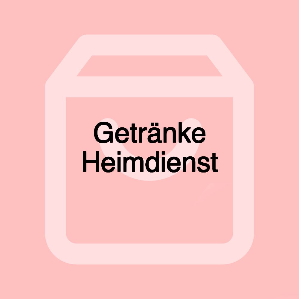 Getränke Heimdienst