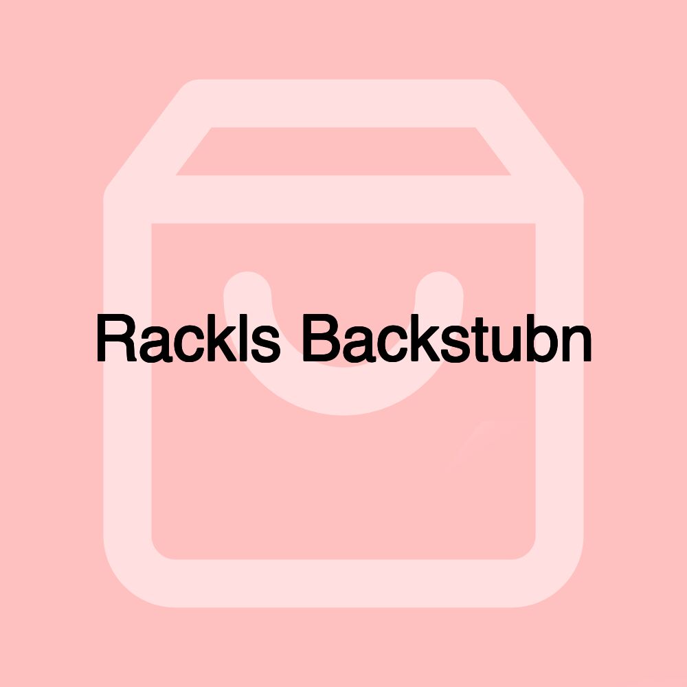 Rackls Backstubn