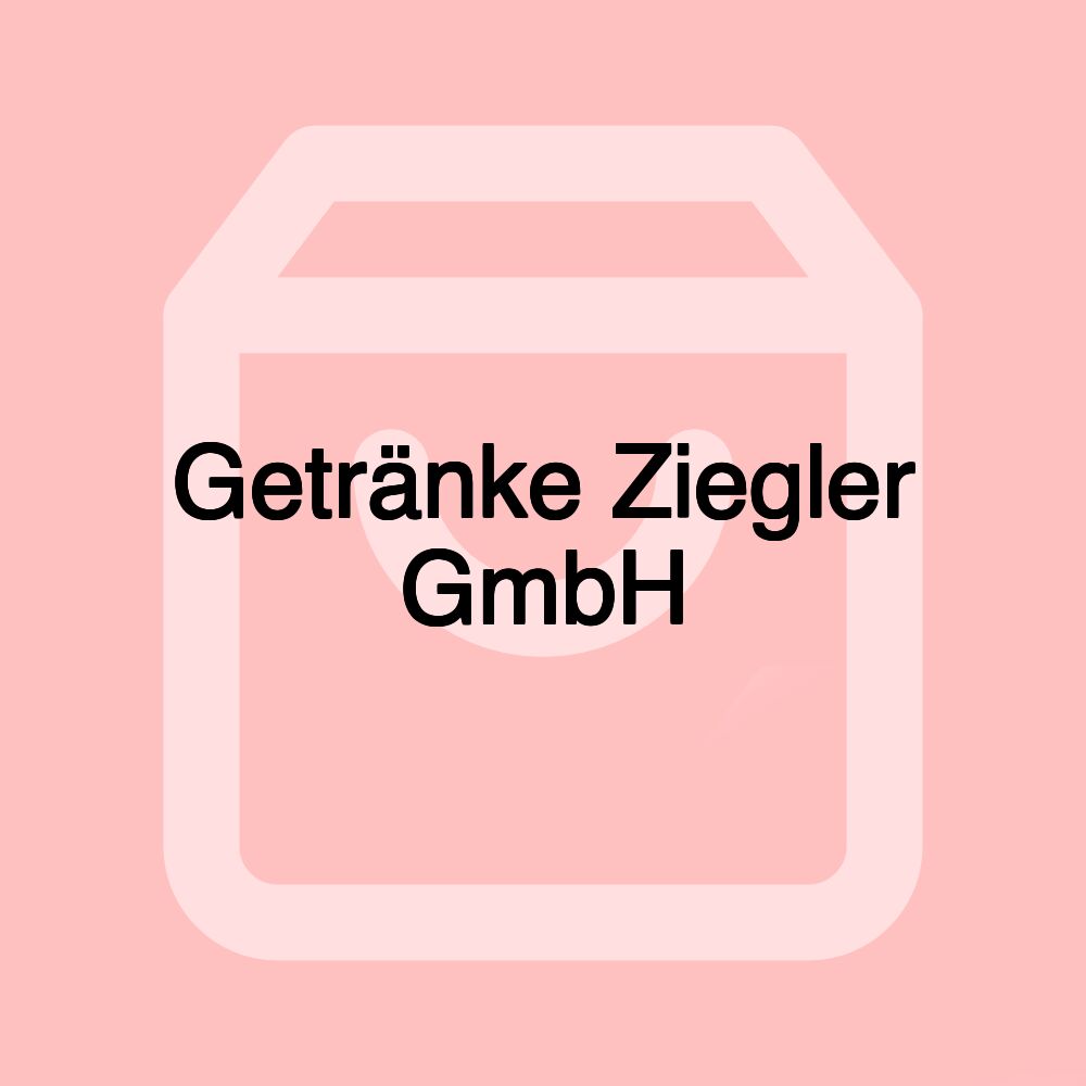 Getränke Ziegler GmbH Getränke Ziegler GmbH