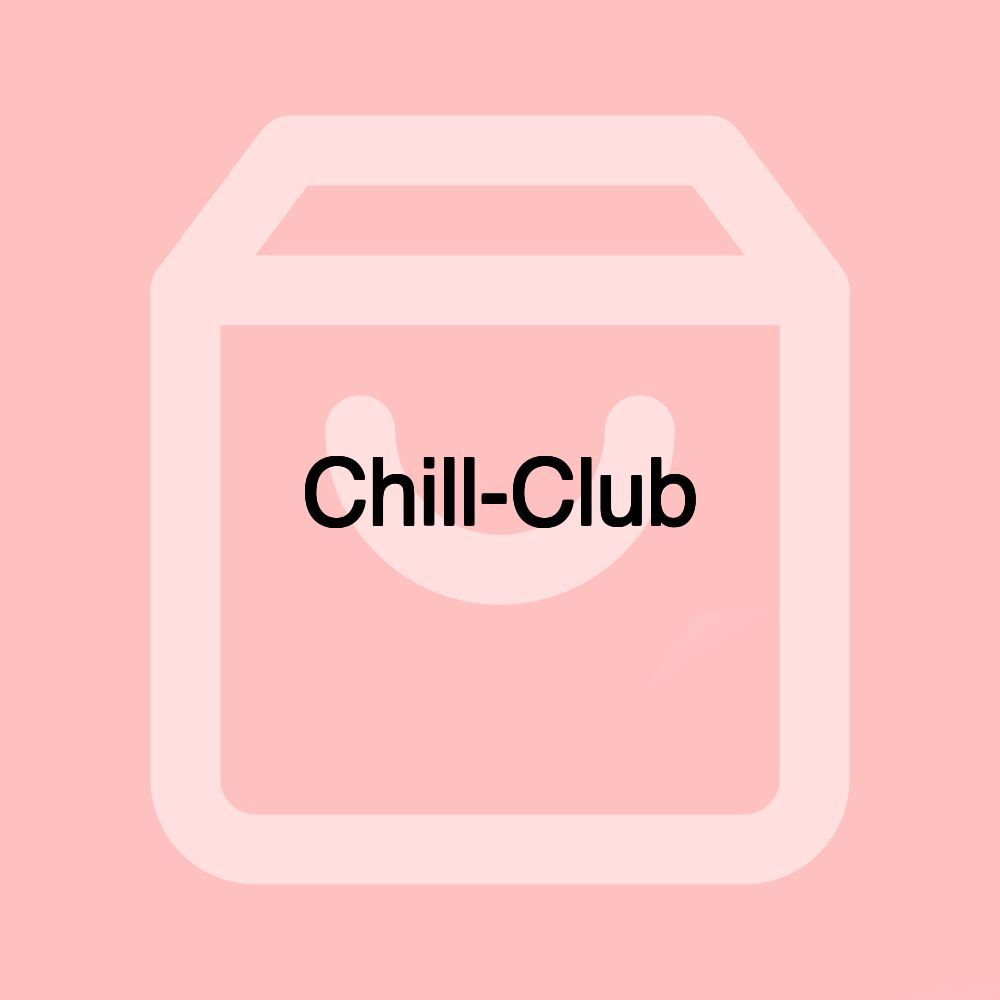 Chill-Club