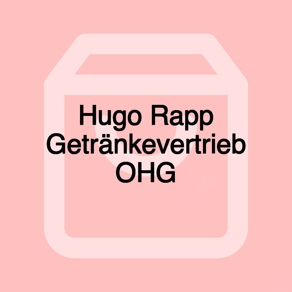 Hugo Rapp Getränkevertrieb OHG Hugo Rapp Getränkevertrieb OHG