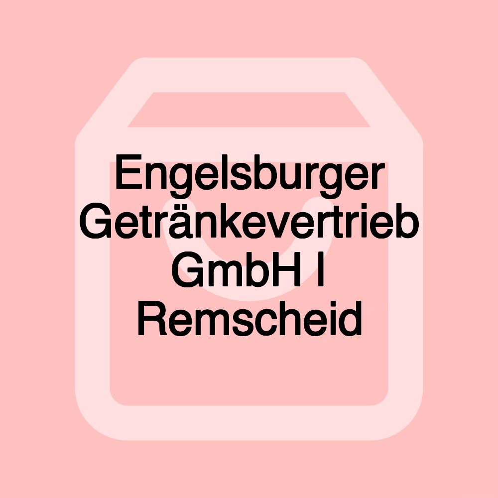 Engelsburger Getränkevertrieb GmbH | Remscheid