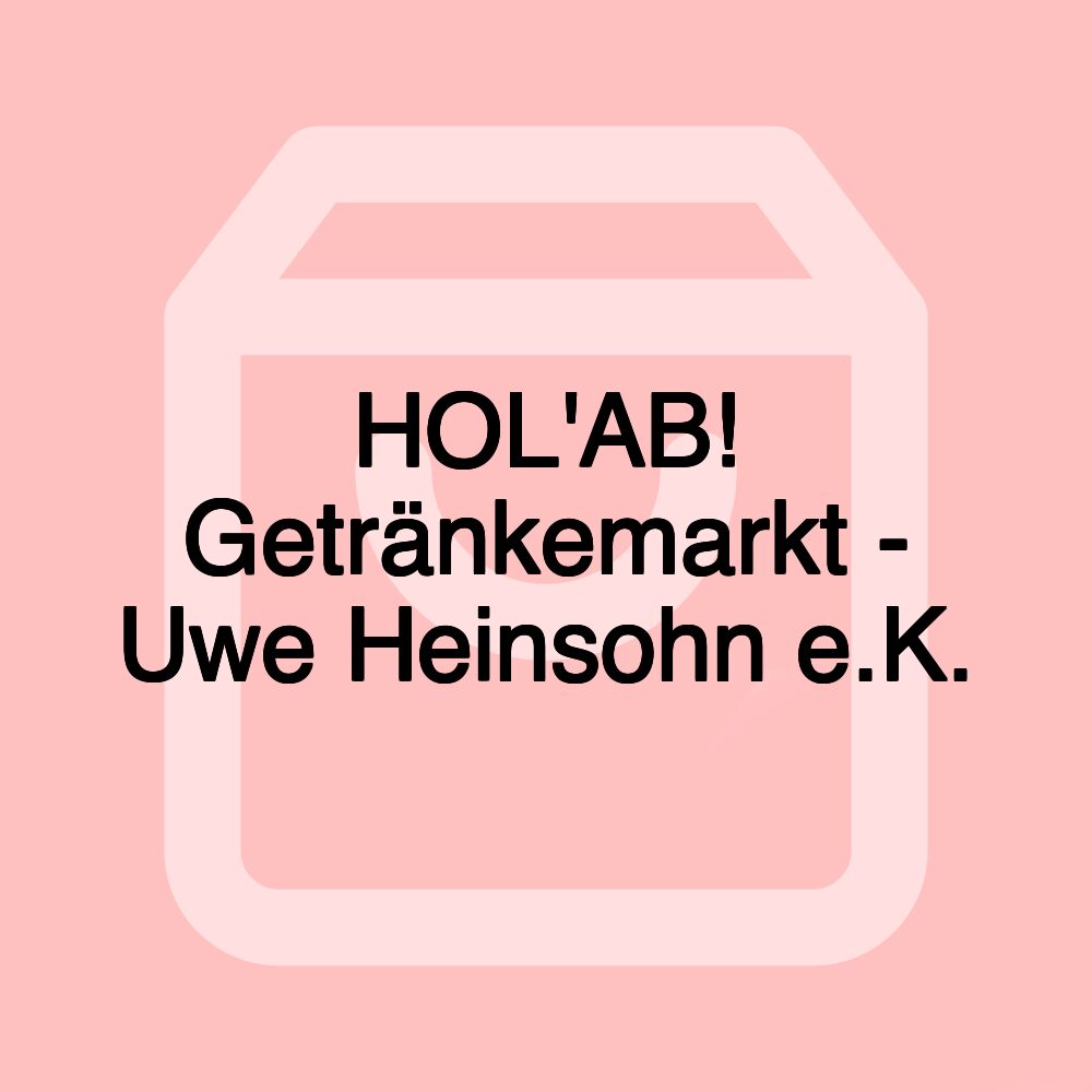 HOL'AB! Getränkemarkt - Uwe Heinsohn e.K. HOL'AB! Getränkemarkt - Uwe Heinsohn e.K.
