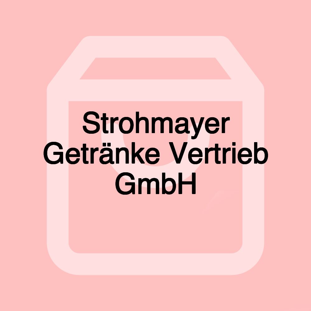 Strohmayer Getränke Vertrieb GmbH Strohmayer Getränke Vertrieb GmbH