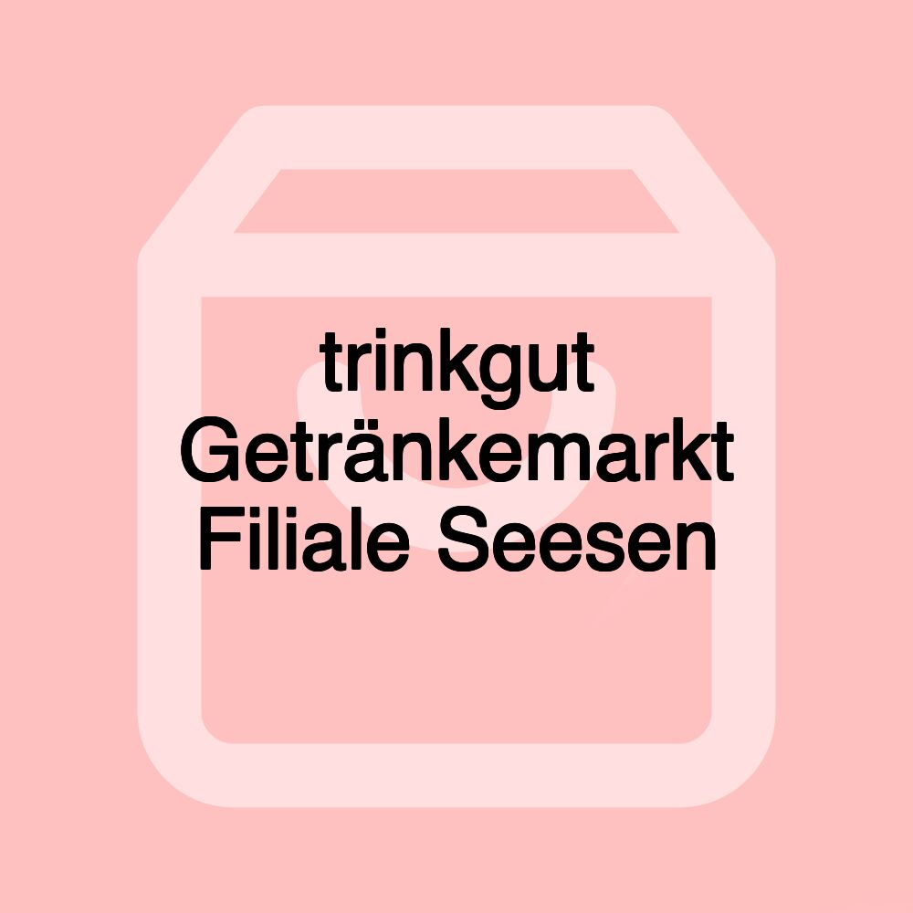 trinkgut Getränkemarkt Filiale Seesen trinkgut Getränkemarkt Filiale Seesen