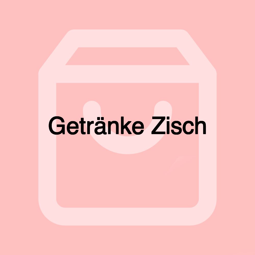 Getränke Zisch Getränke Zisch